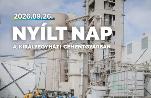 Jubileumi Nyílt Nap a Királyegyházi Cementgyárban